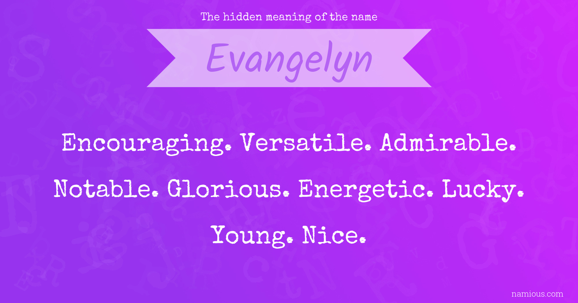 The hidden meaning of the name Evangelyn