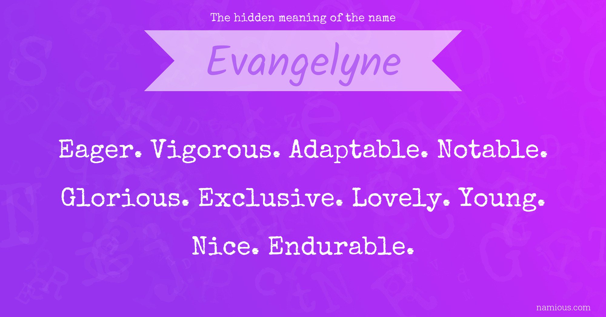 The hidden meaning of the name Evangelyne