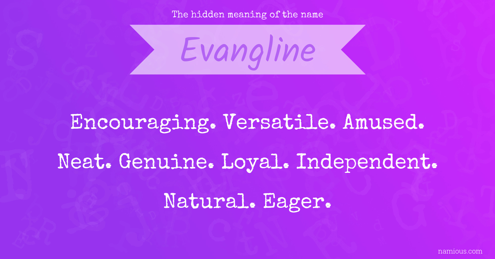 The hidden meaning of the name Evangline