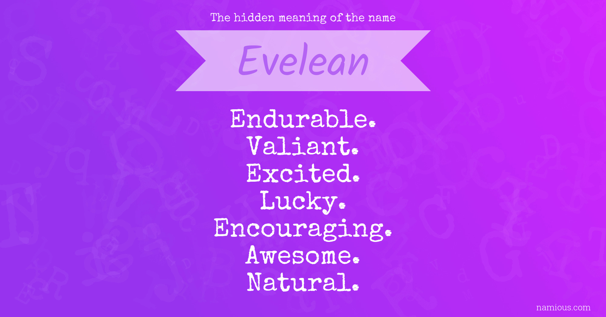 The hidden meaning of the name Evelean