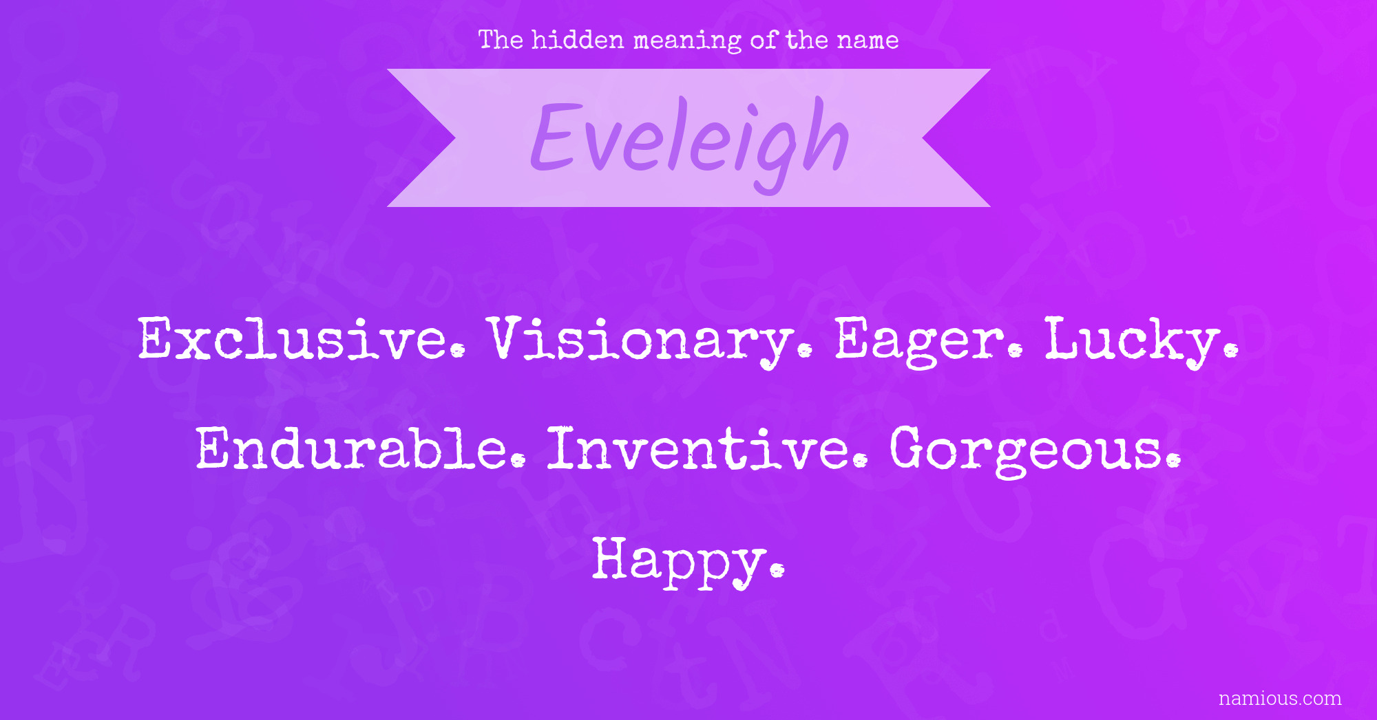 The hidden meaning of the name Eveleigh