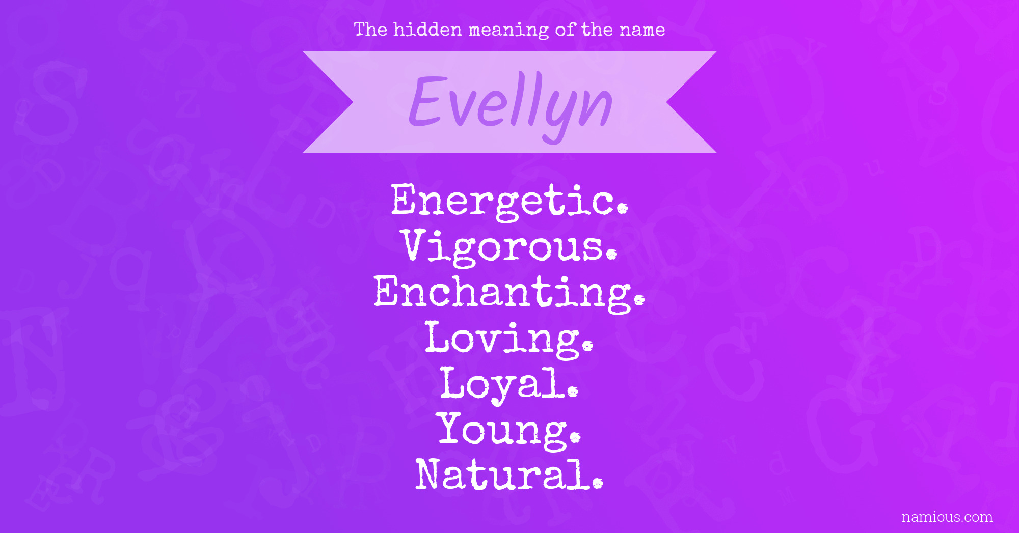 The hidden meaning of the name Evellyn