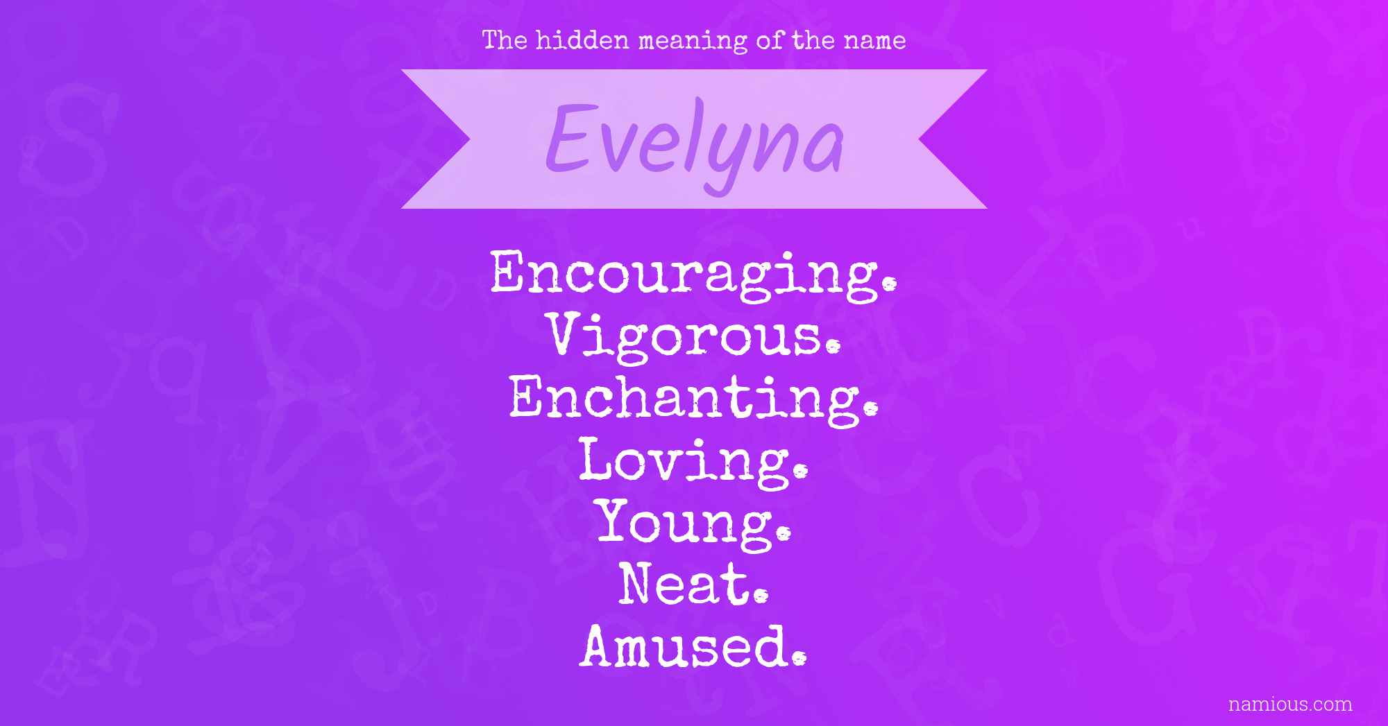 The hidden meaning of the name Evelyna