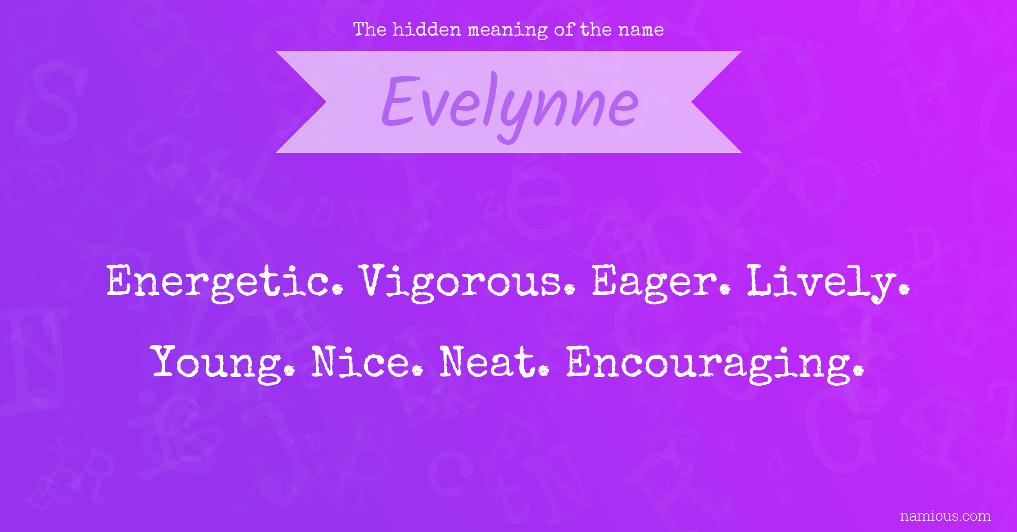 The hidden meaning of the name Evelynne