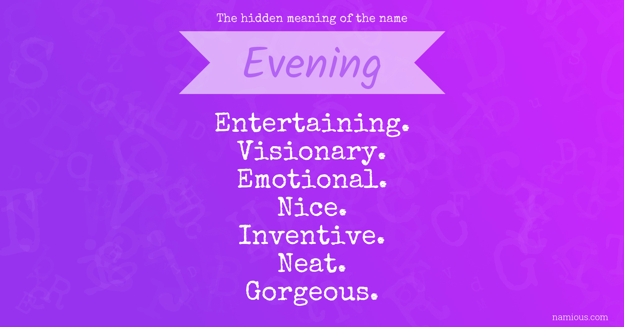 The hidden meaning of the name Evening