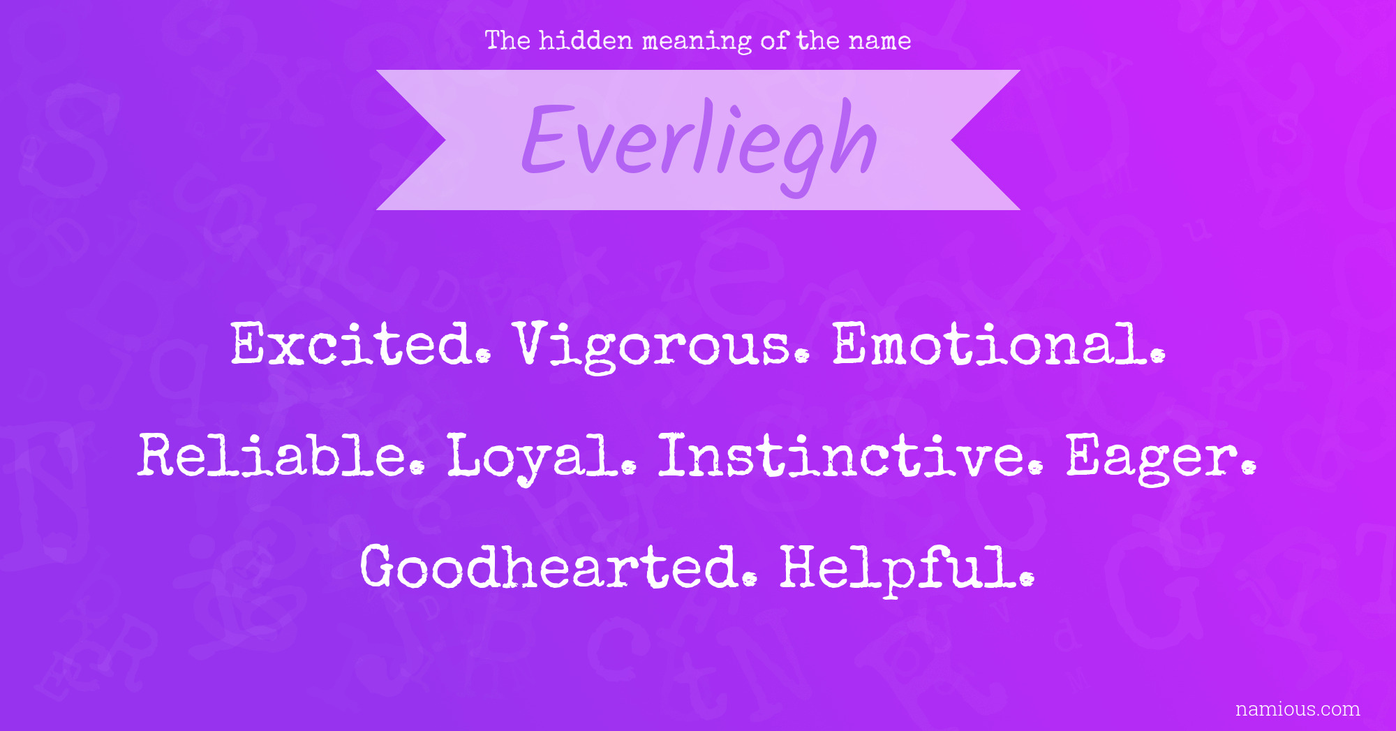 The hidden meaning of the name Everliegh