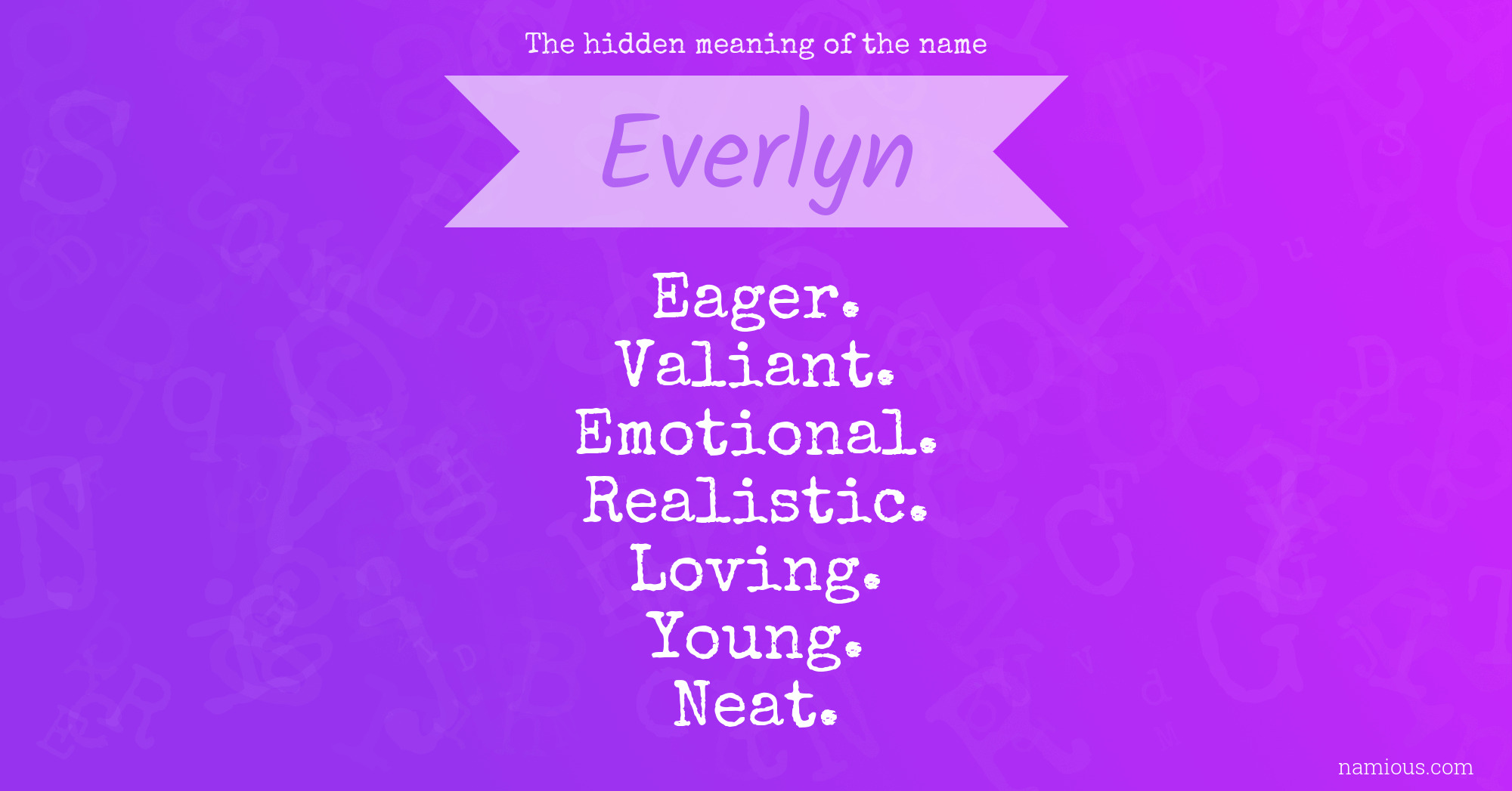 The hidden meaning of the name Everlyn