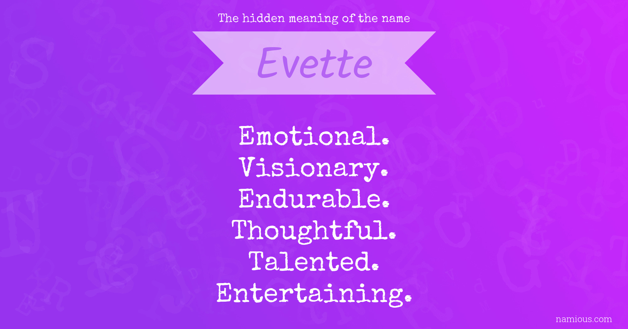 The hidden meaning of the name Evette