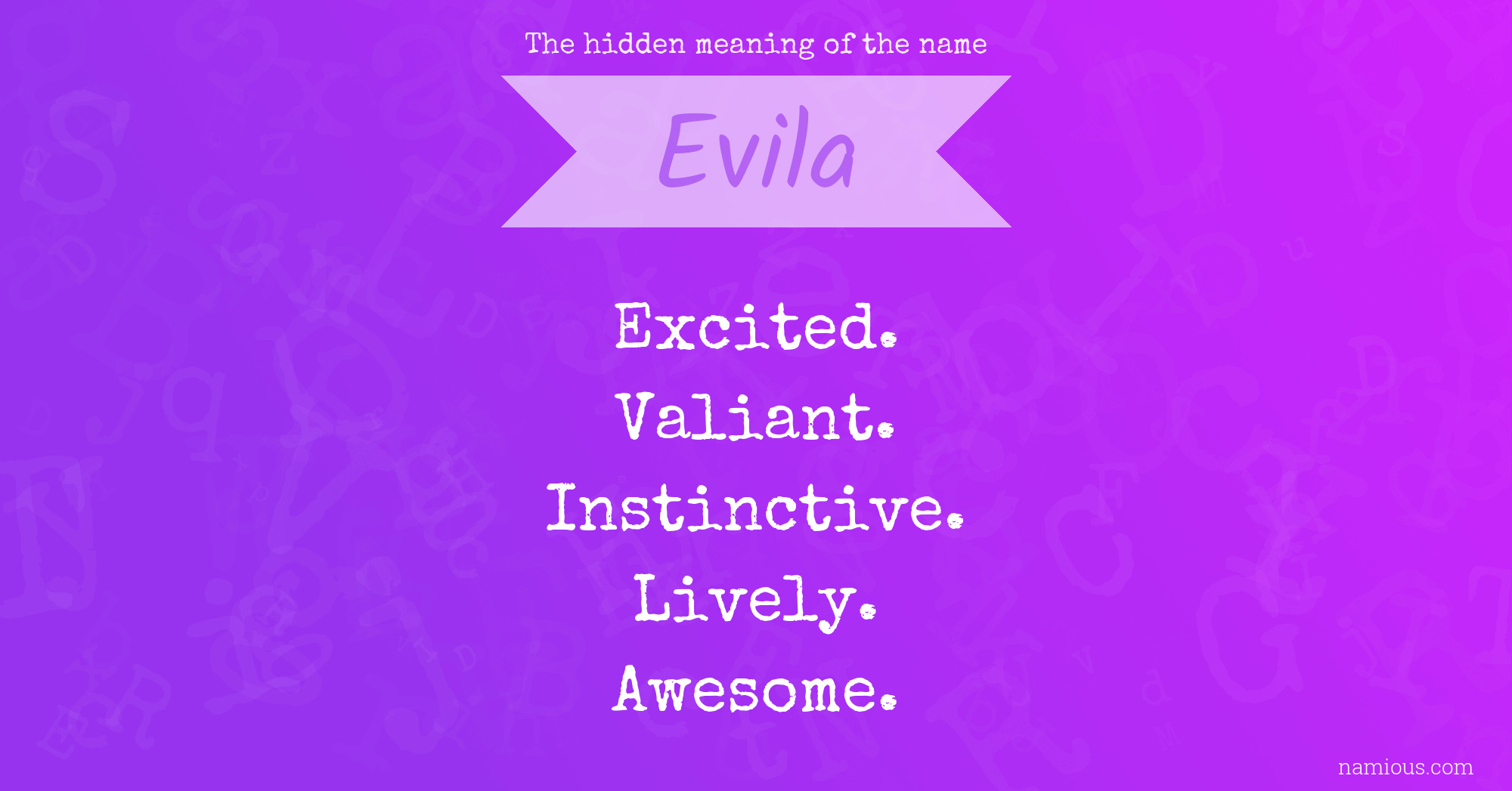 The hidden meaning of the name Evila