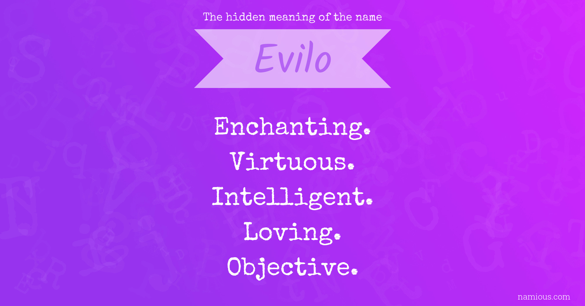 The hidden meaning of the name Evilo