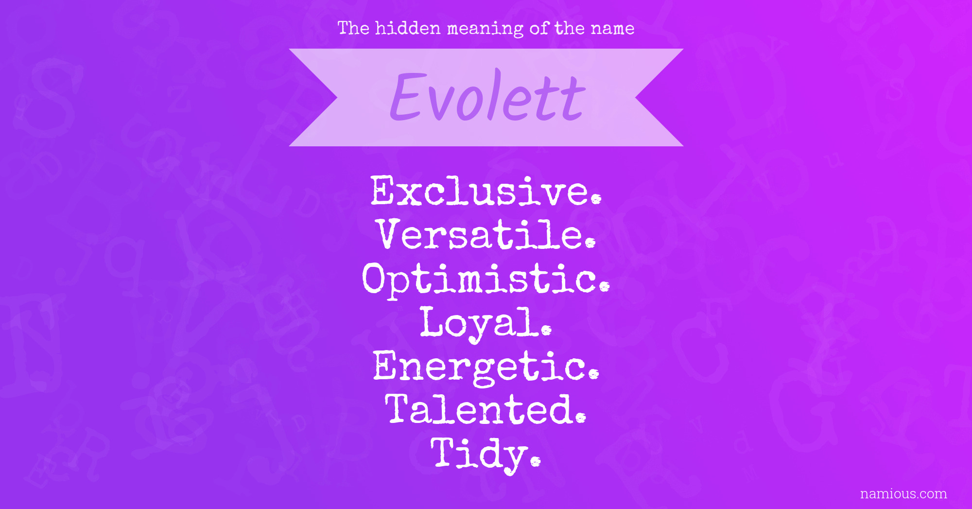 The hidden meaning of the name Evolett