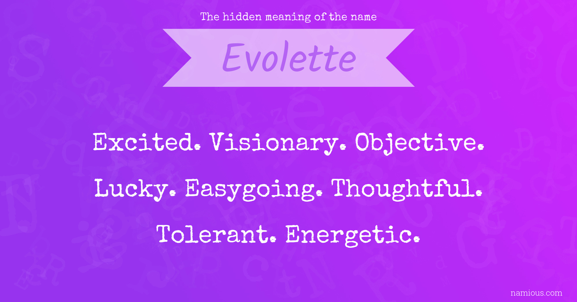 The hidden meaning of the name Evolette