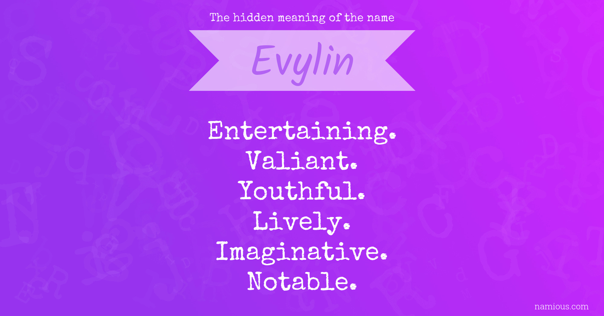 The hidden meaning of the name Evylin