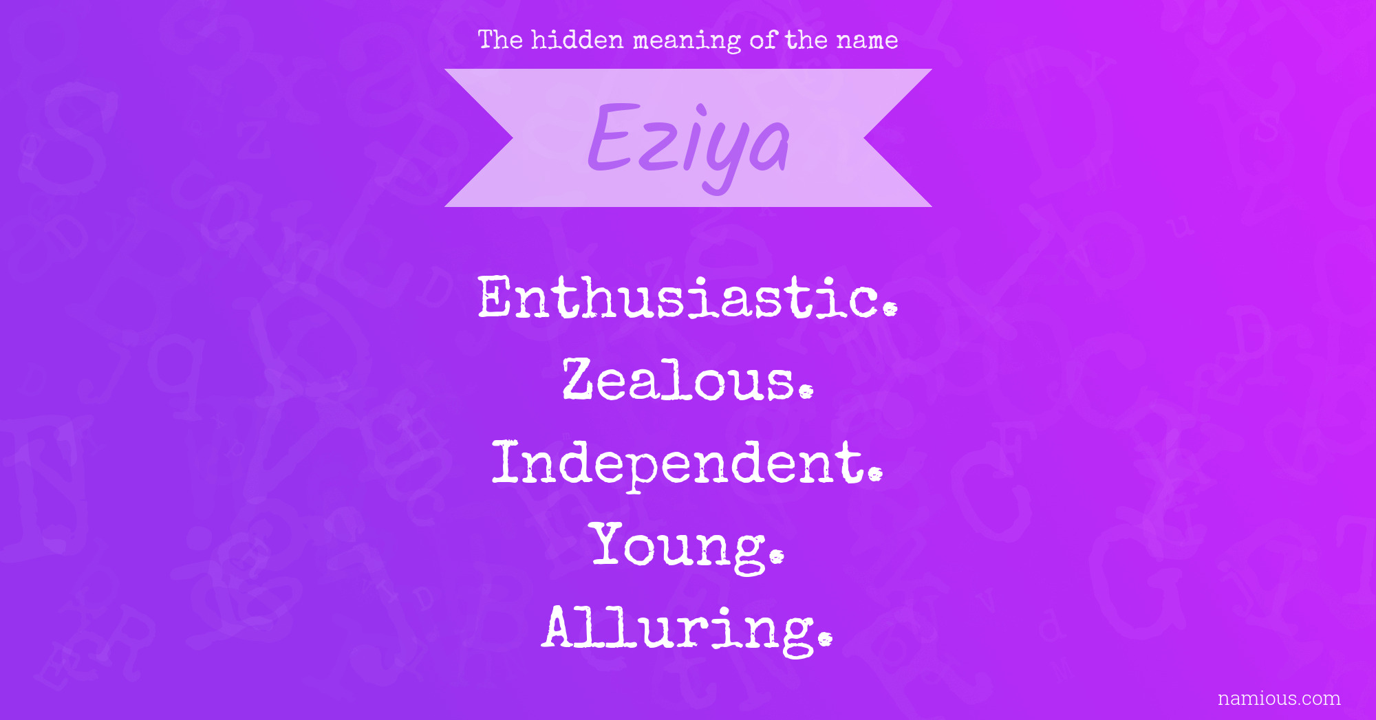 The hidden meaning of the name Eziya