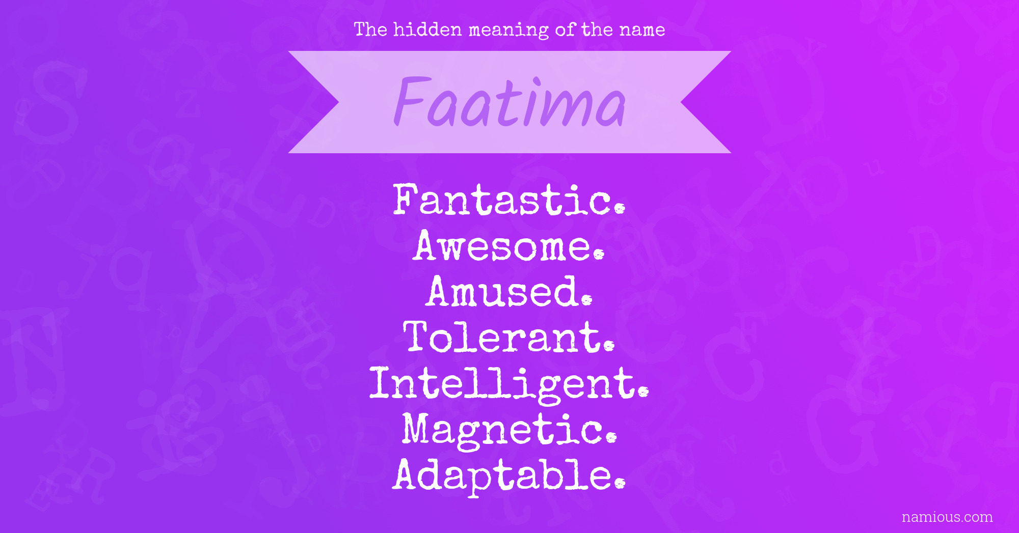 The hidden meaning of the name Faatima