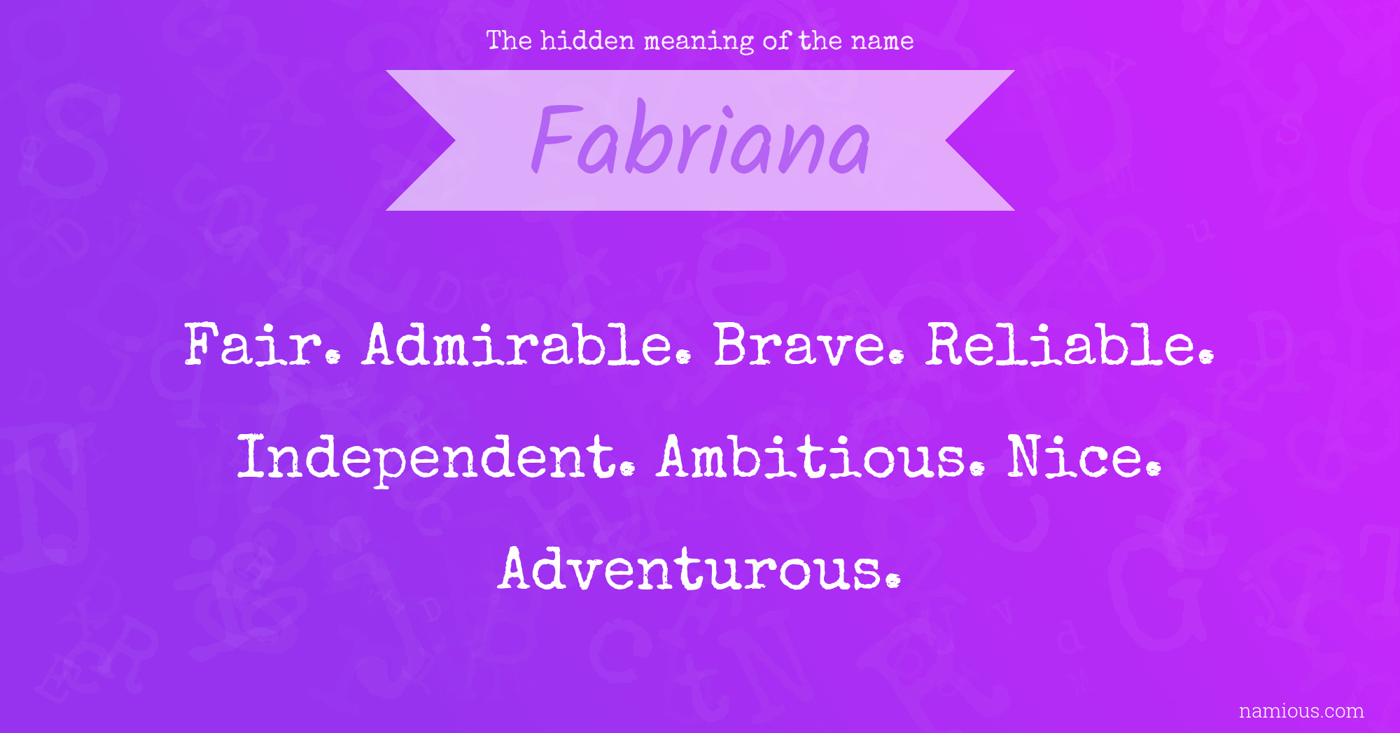 The hidden meaning of the name Fabriana