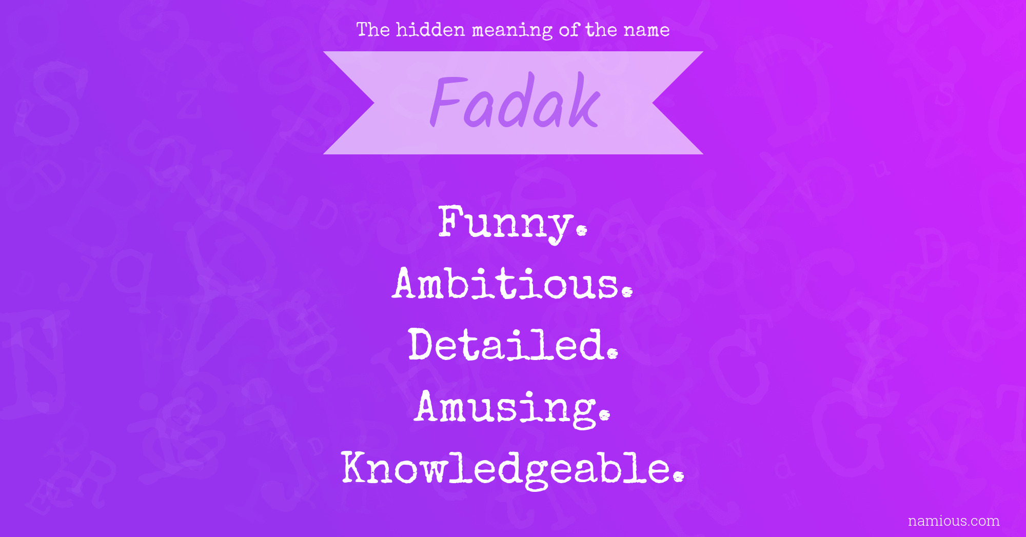 The hidden meaning of the name Fadak