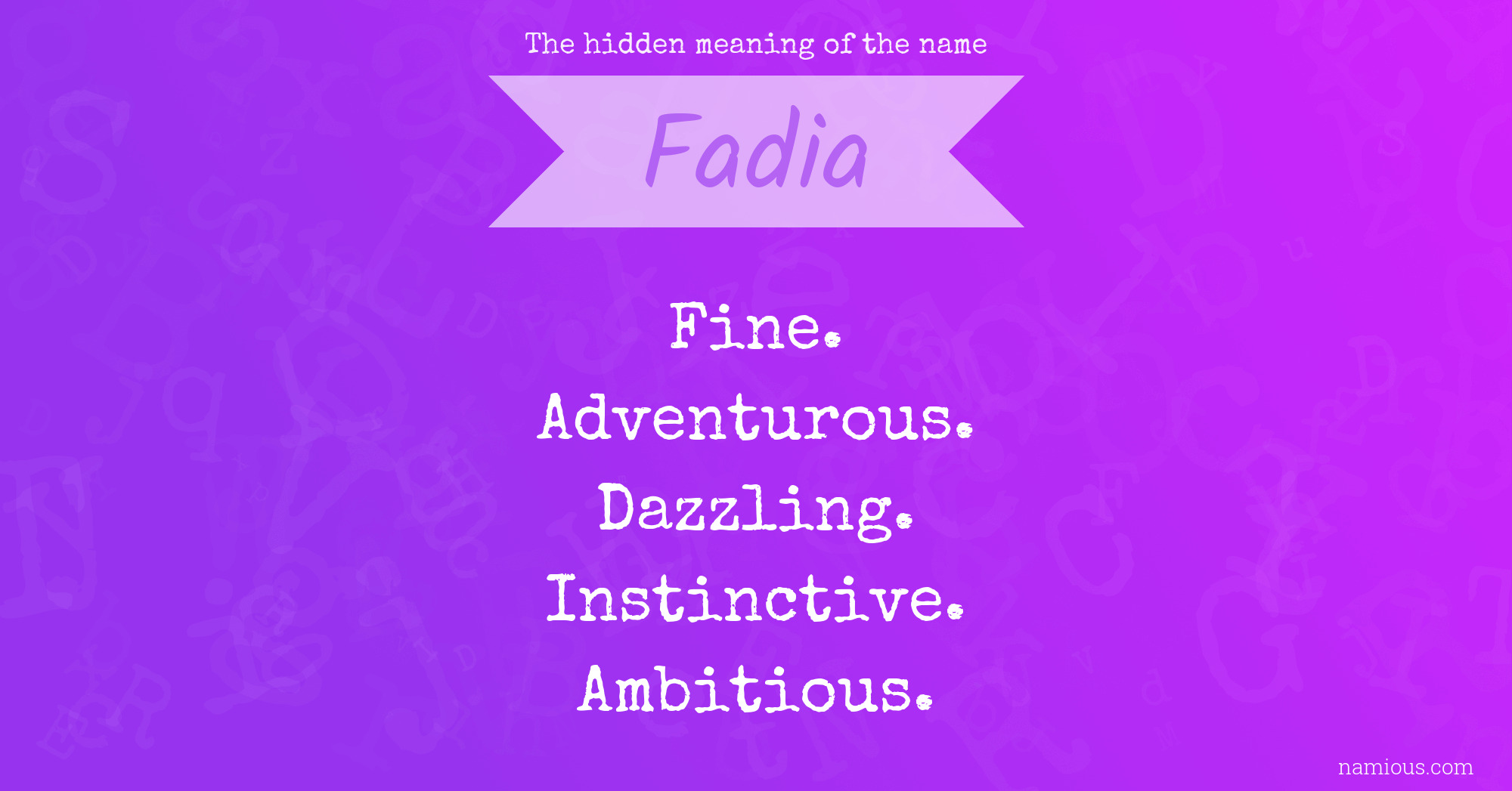 The hidden meaning of the name Fadia