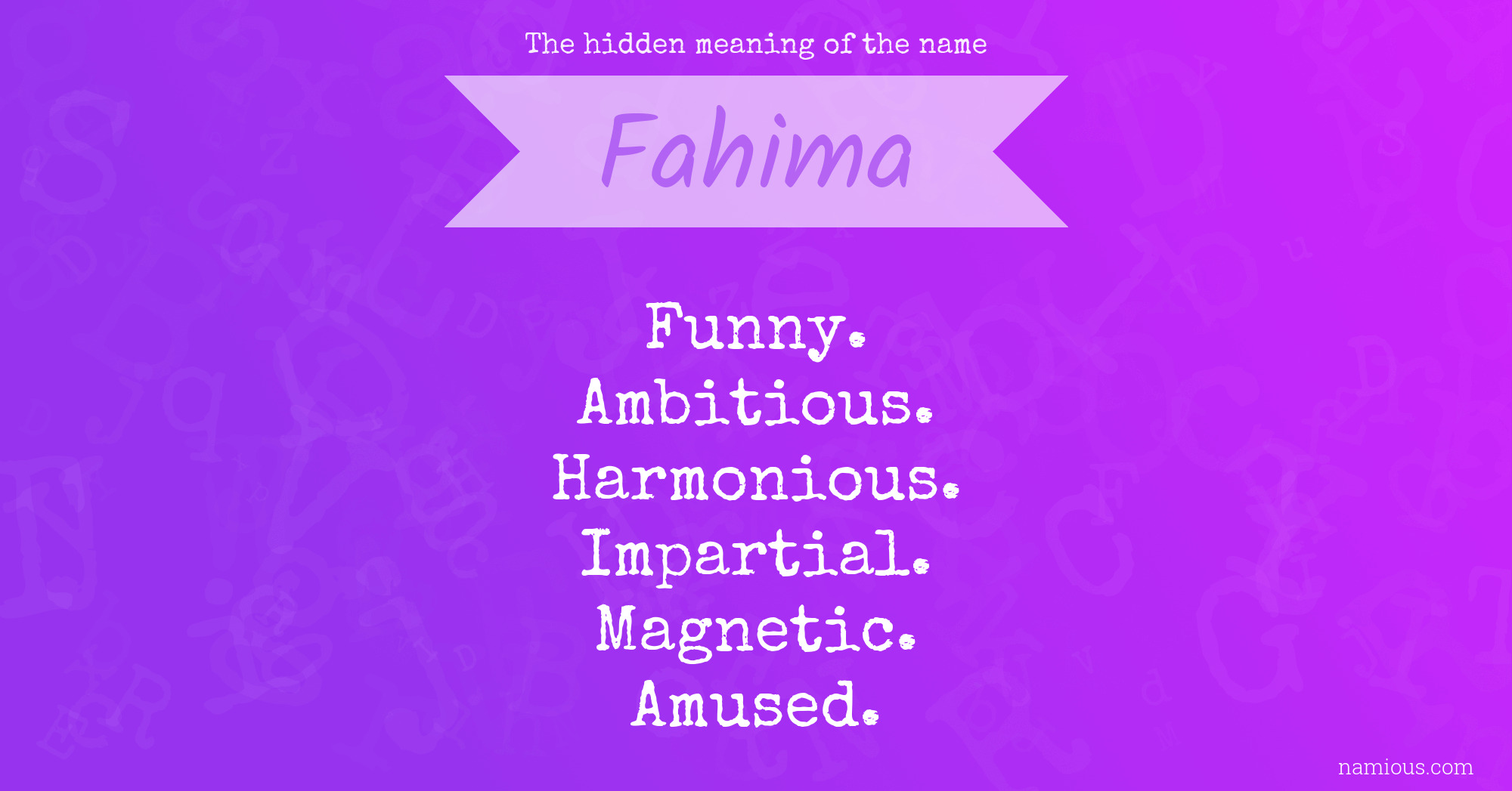 The hidden meaning of the name Fahima