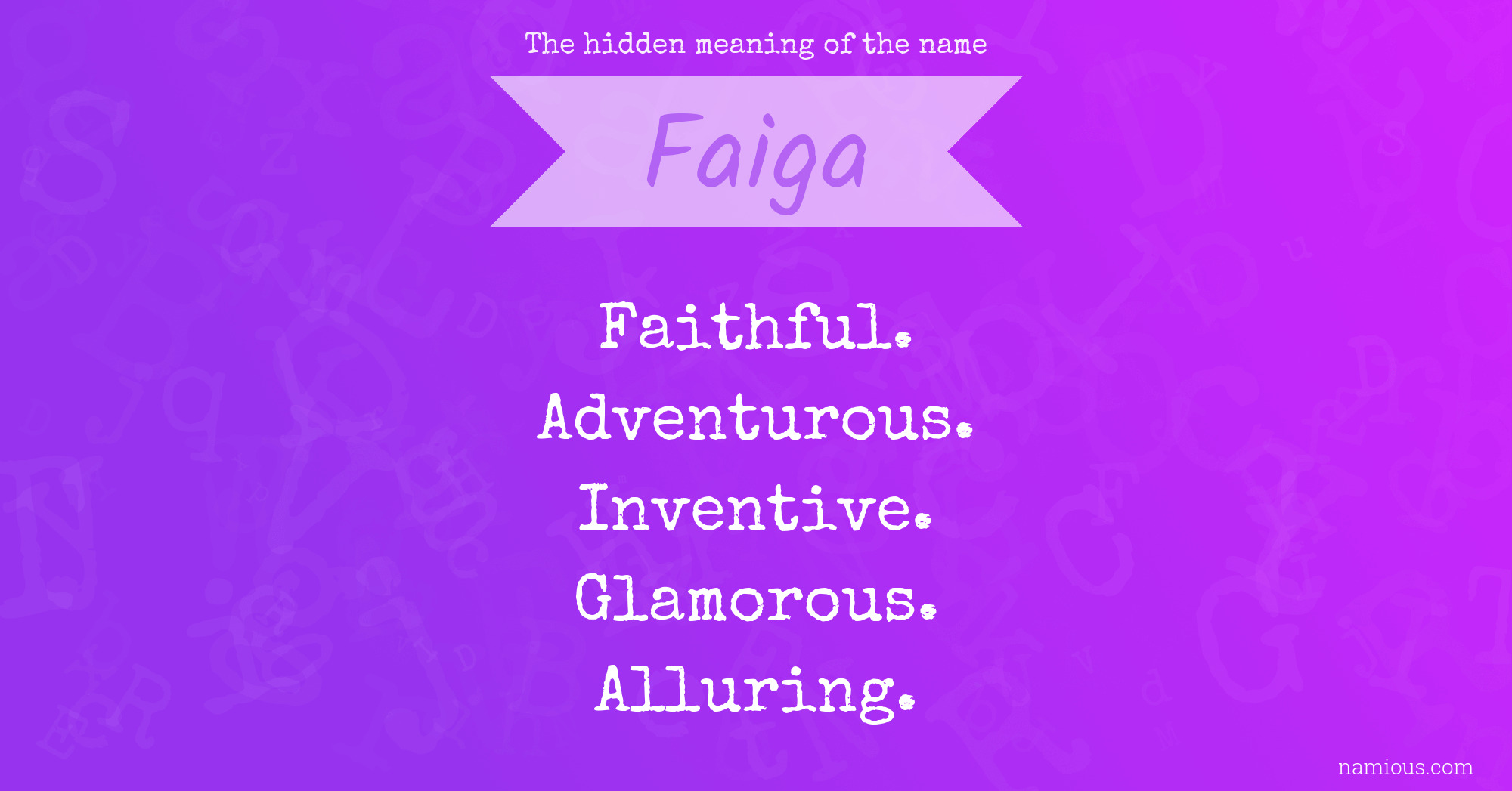 The hidden meaning of the name Faiga