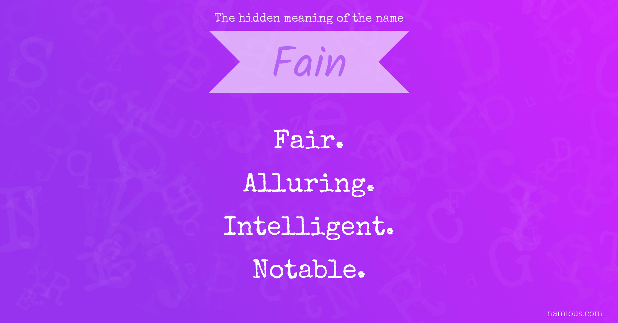 The hidden meaning of the name Fain