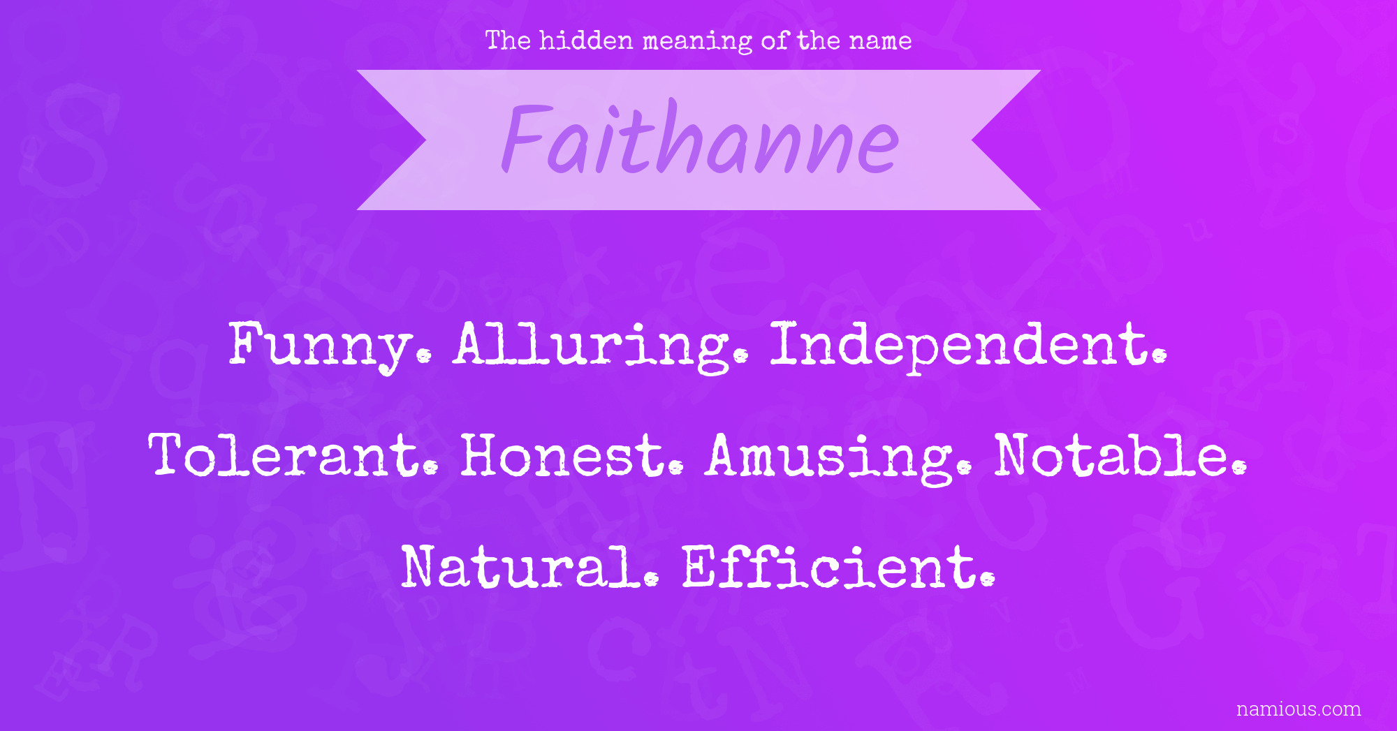 The hidden meaning of the name Faithanne