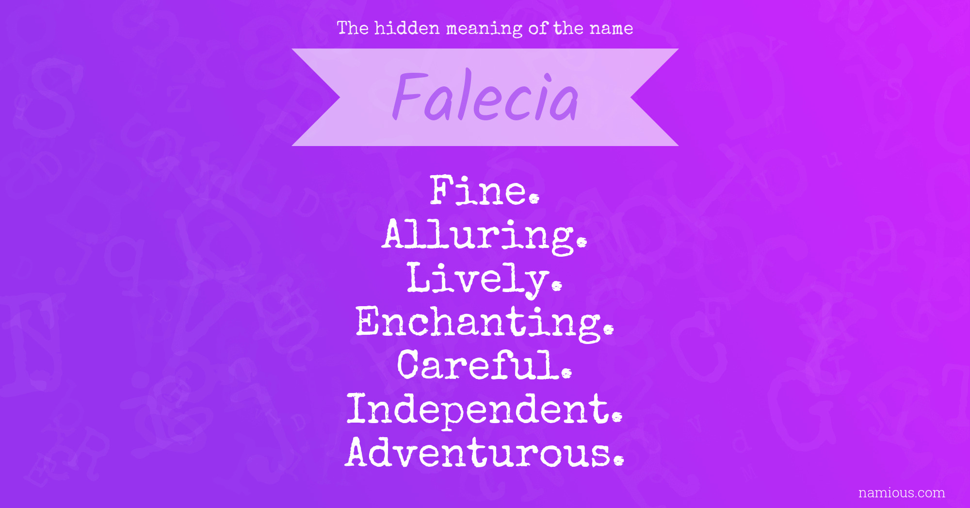 The hidden meaning of the name Falecia