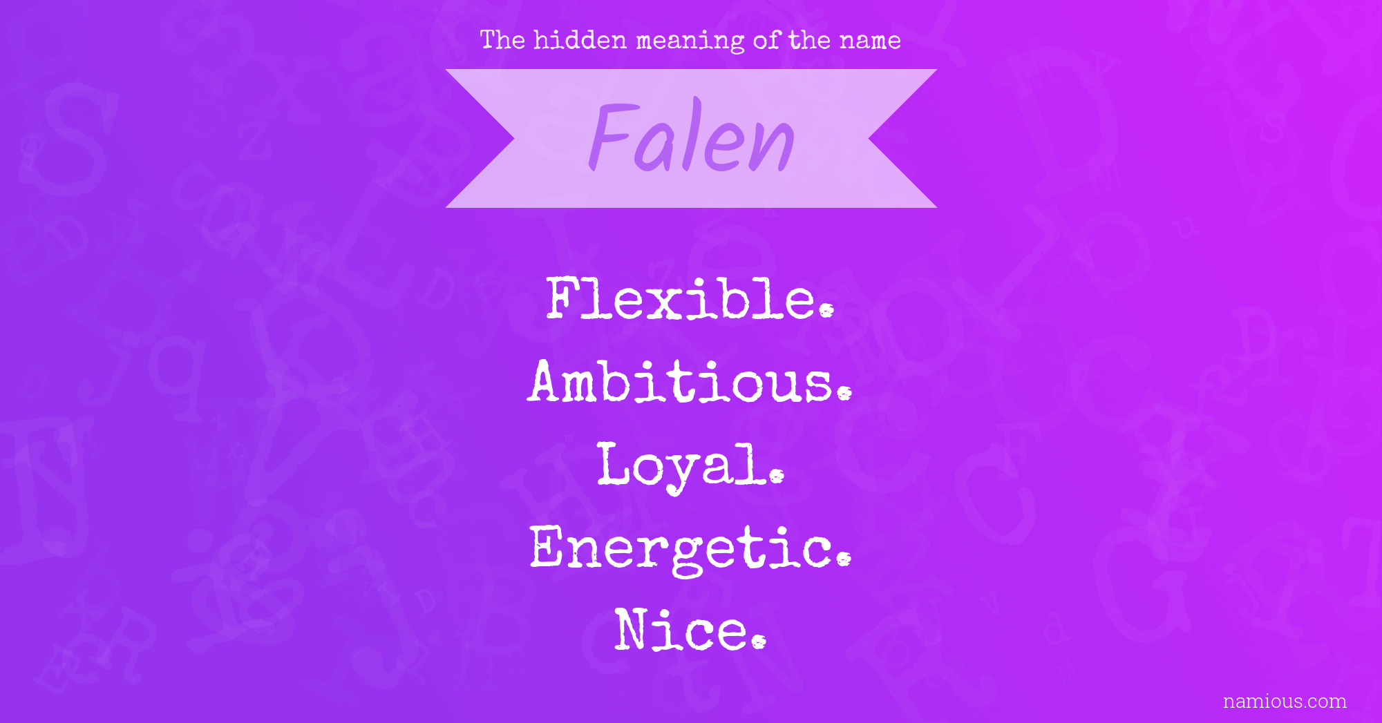 The hidden meaning of the name Falen