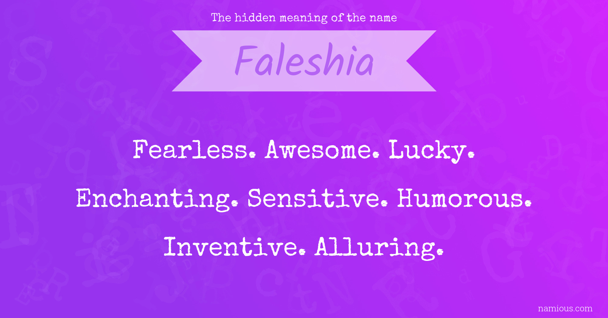 The hidden meaning of the name Faleshia