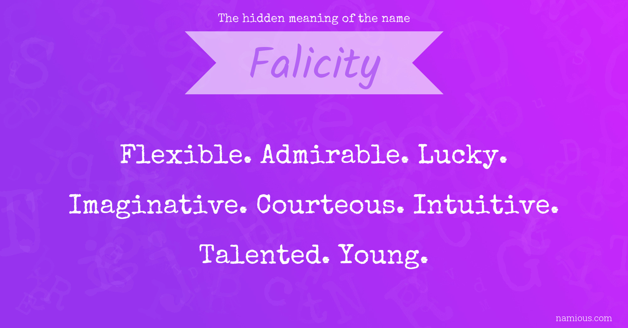 The hidden meaning of the name Falicity