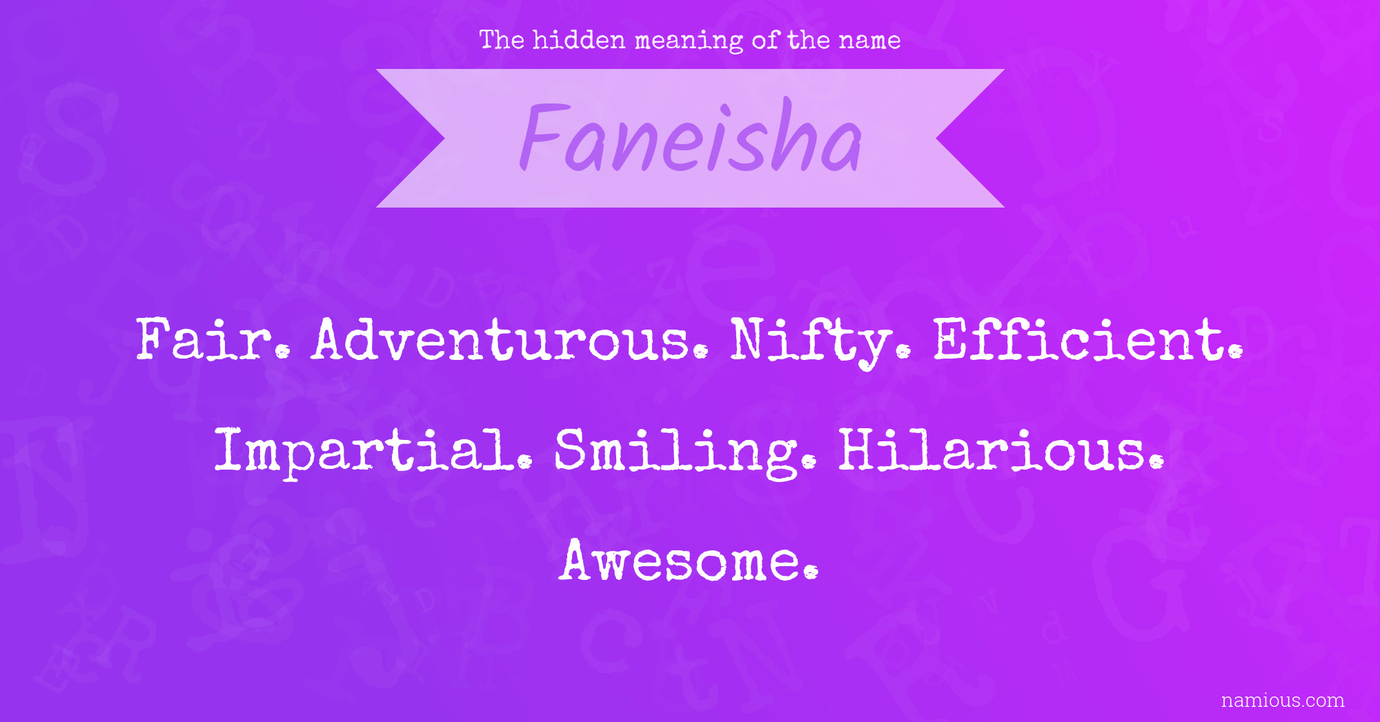 The hidden meaning of the name Faneisha