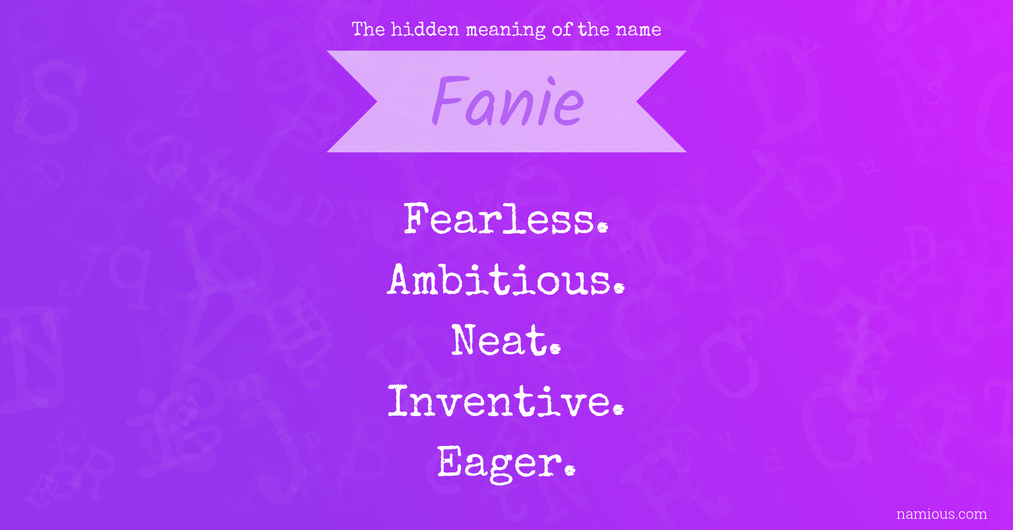 The hidden meaning of the name Fanie