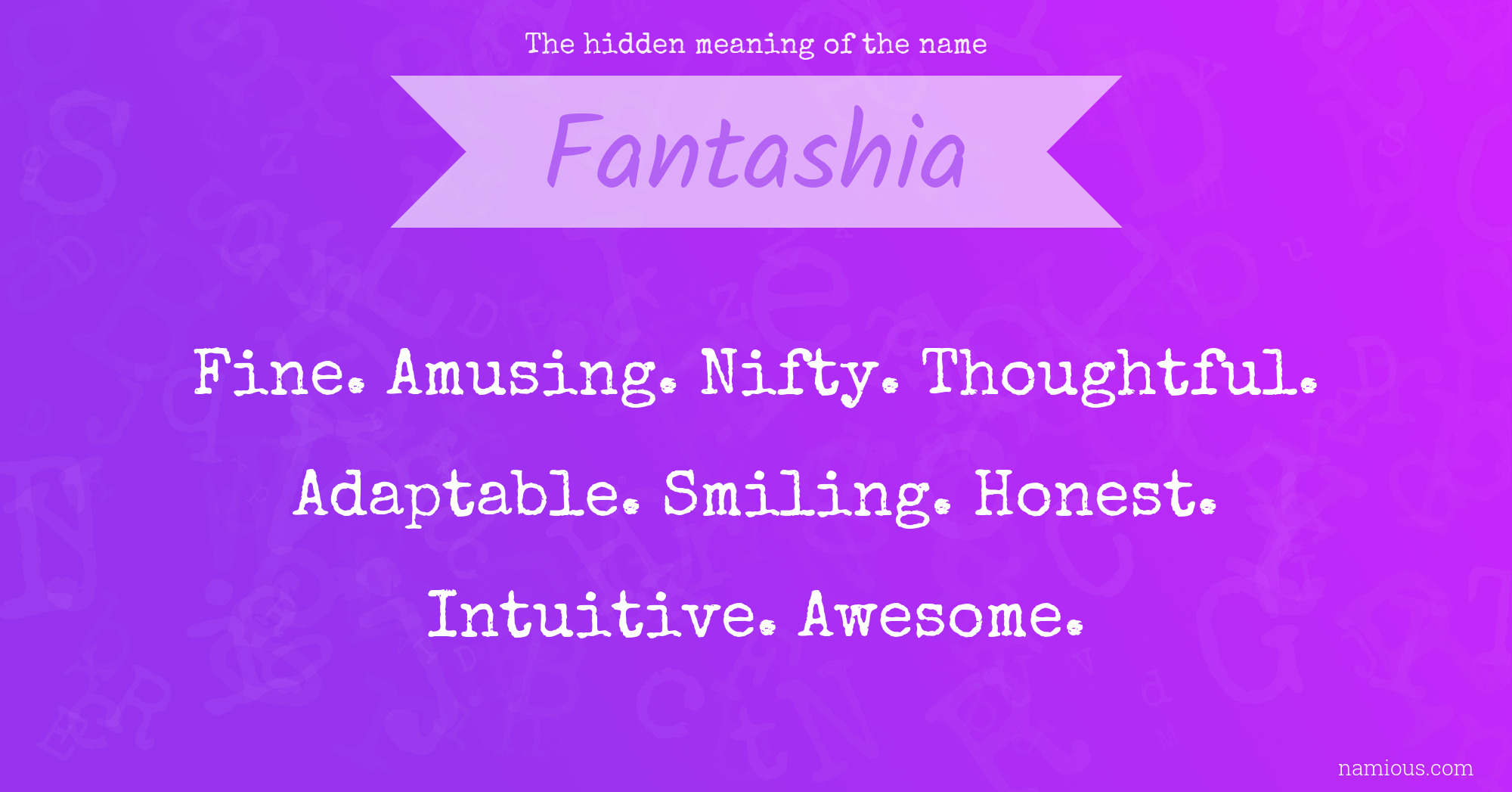 The hidden meaning of the name Fantashia