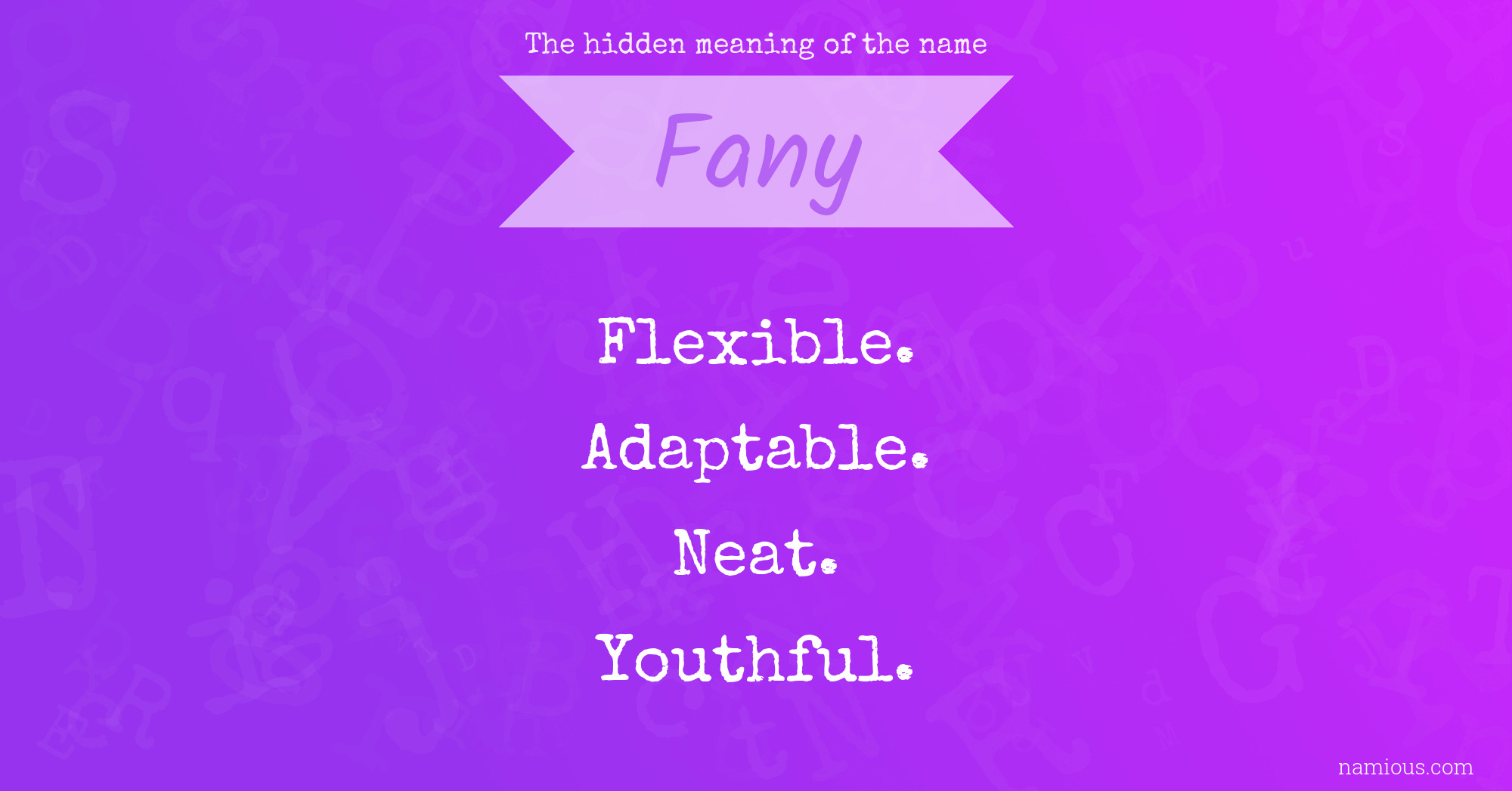 The hidden meaning of the name Fany