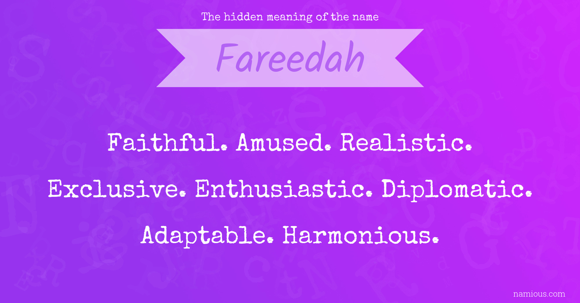 The hidden meaning of the name Fareedah