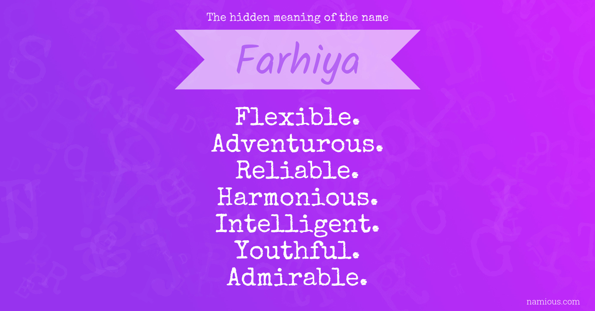 The hidden meaning of the name Farhiya