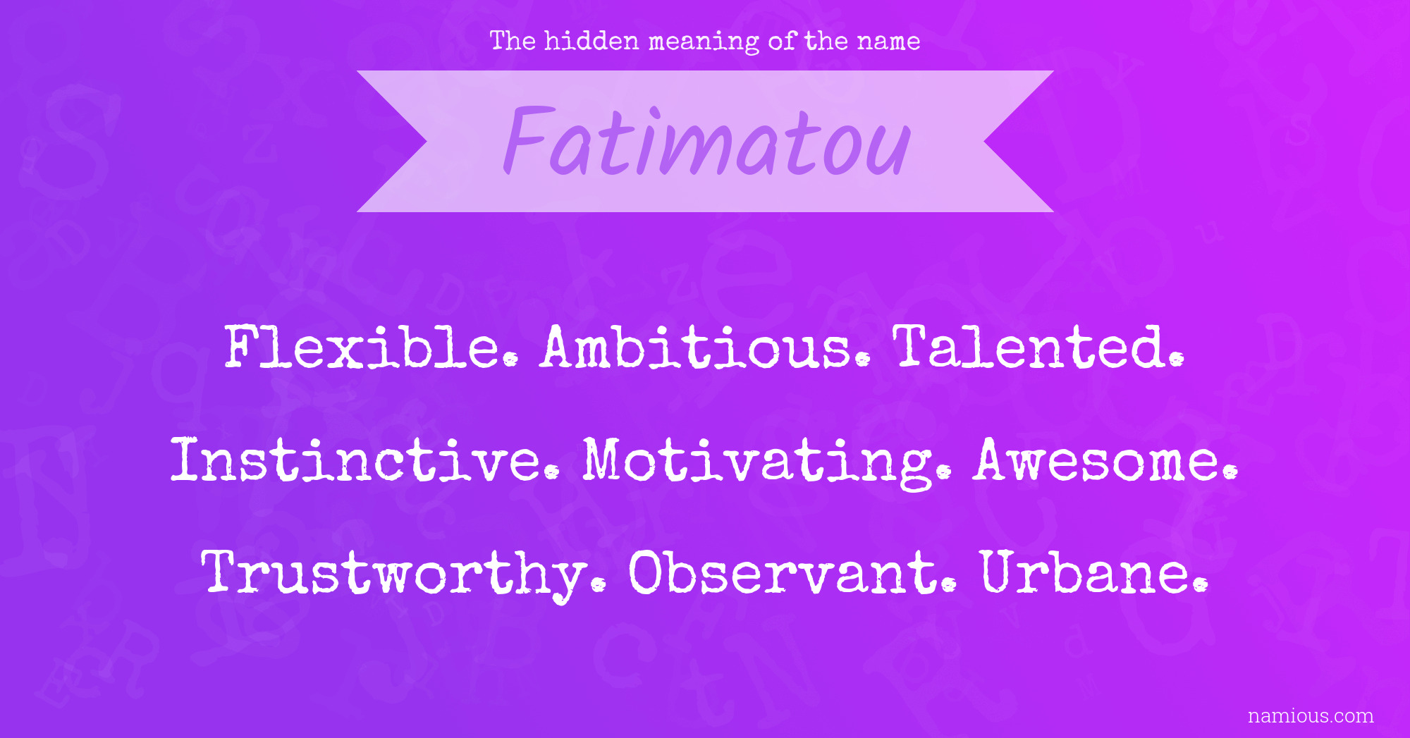 The hidden meaning of the name Fatimatou