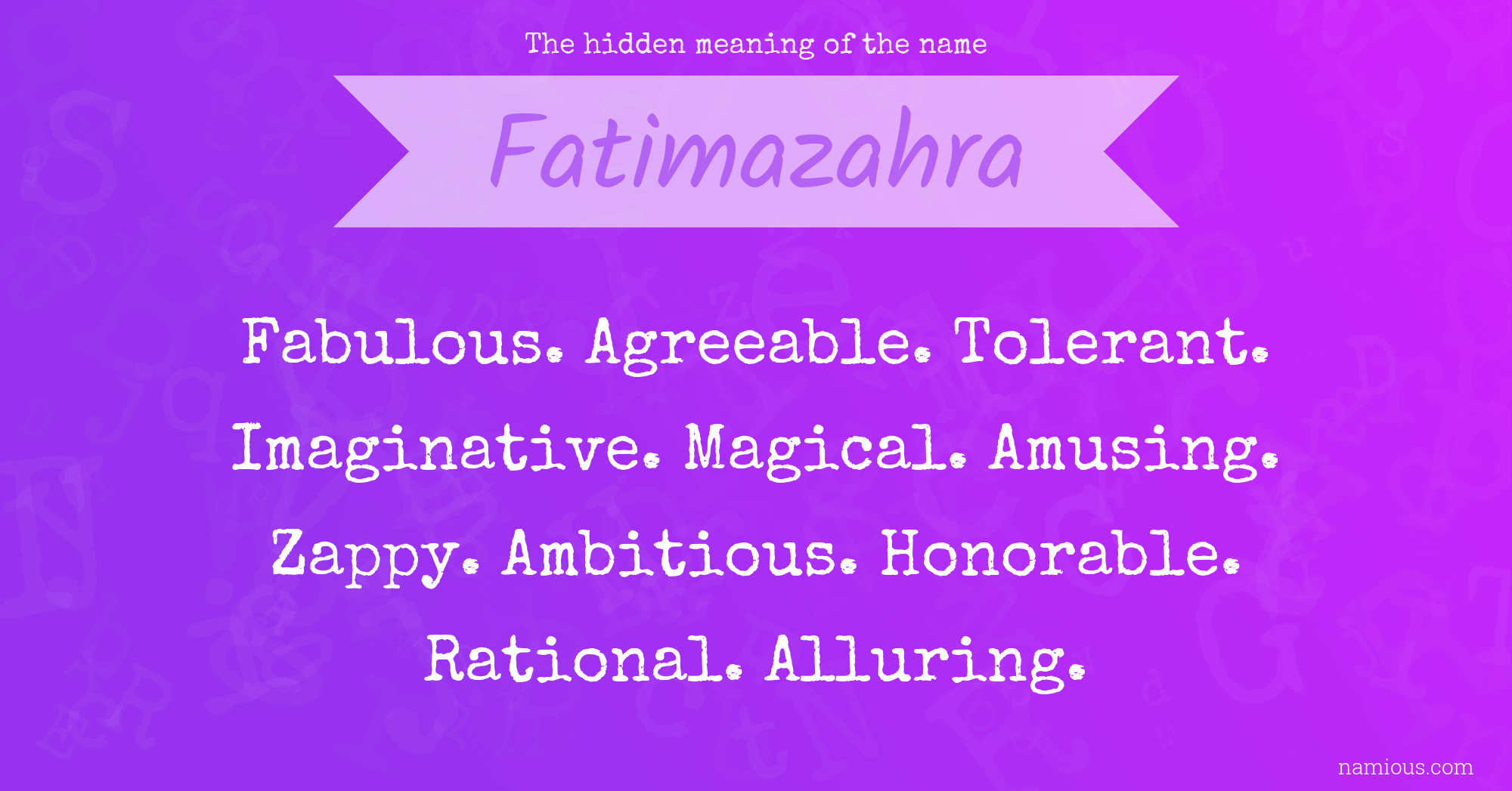 The hidden meaning of the name Fatimazahra