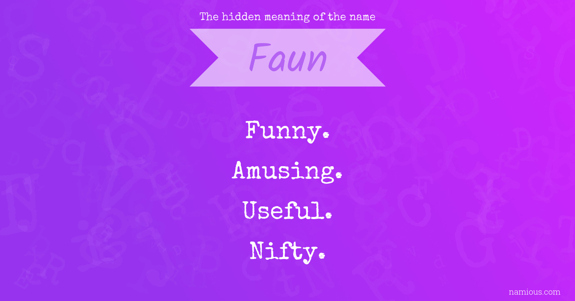 The hidden meaning of the name Faun