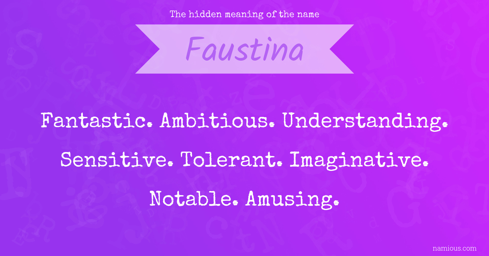 The hidden meaning of the name Faustina