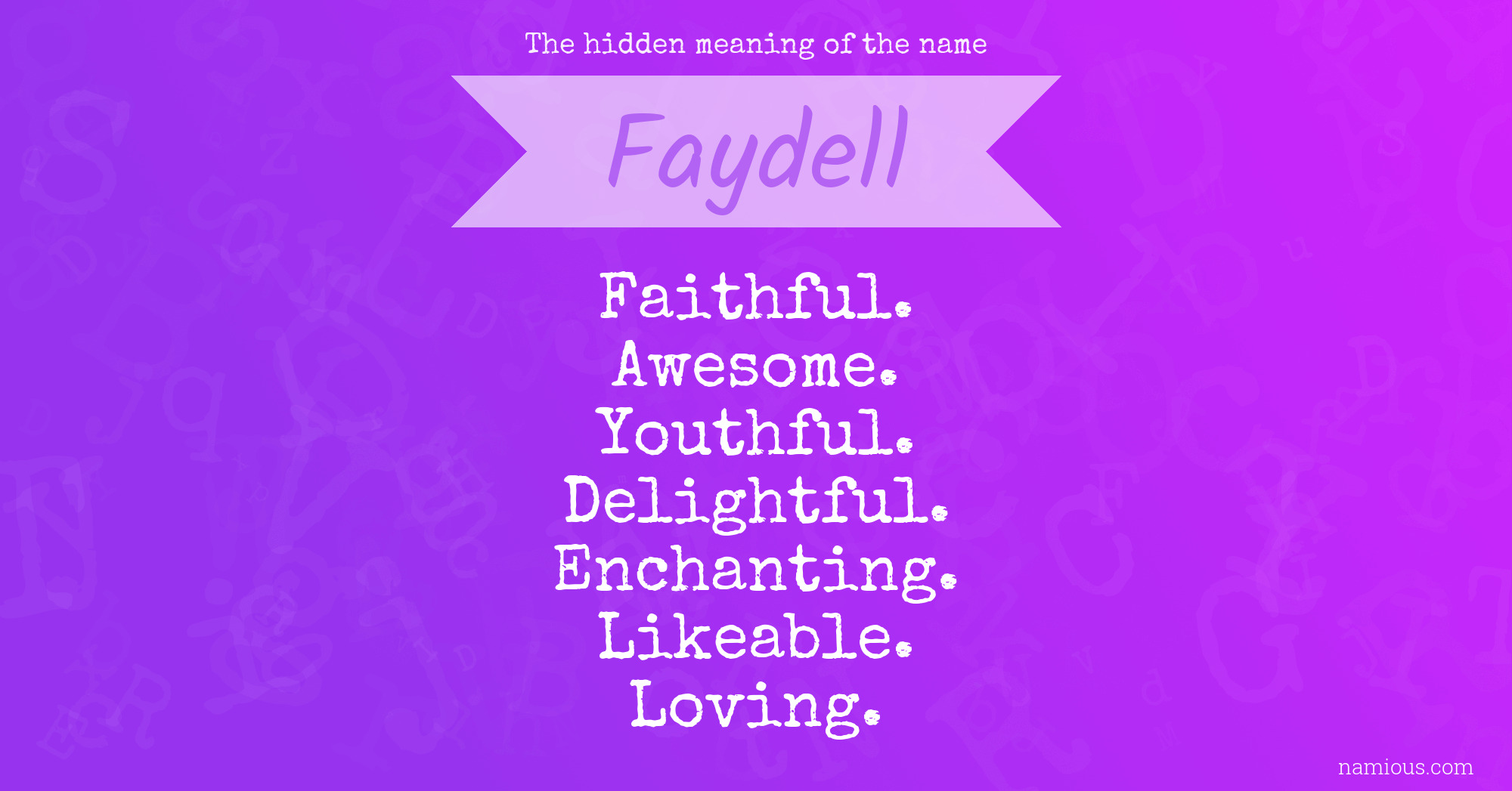 The hidden meaning of the name Faydell