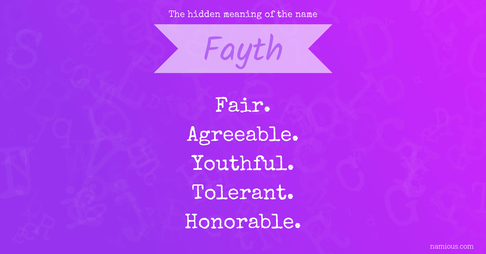 The hidden meaning of the name Fayth