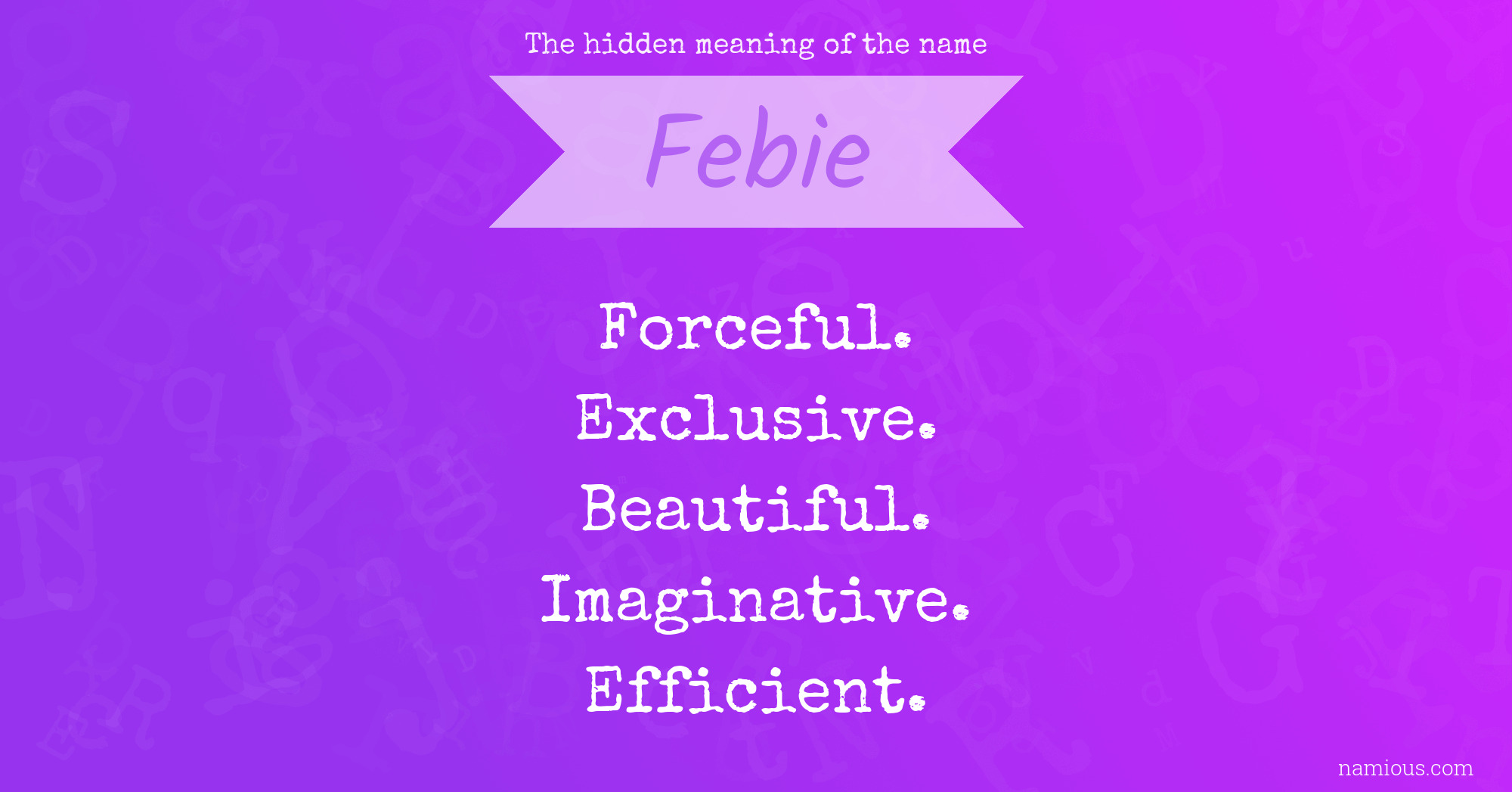 The hidden meaning of the name Febie