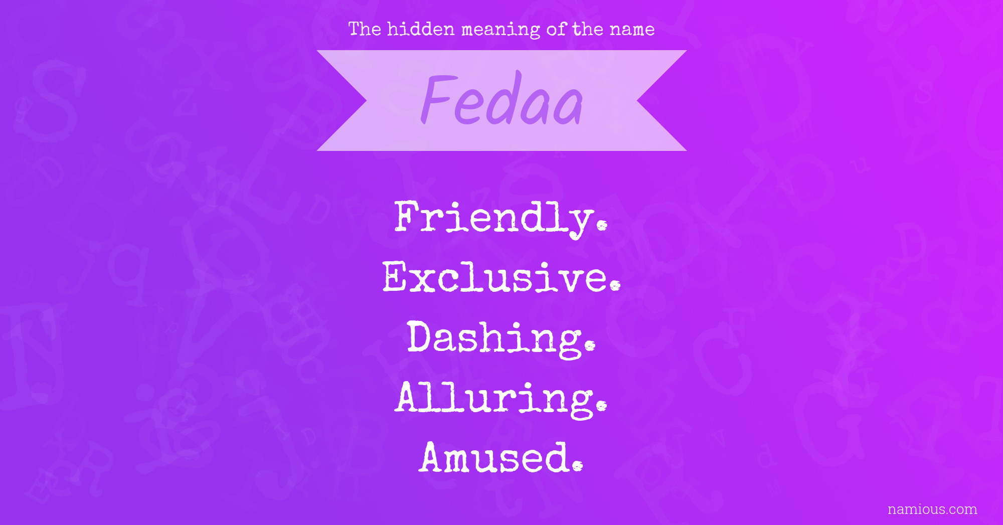 The hidden meaning of the name Fedaa