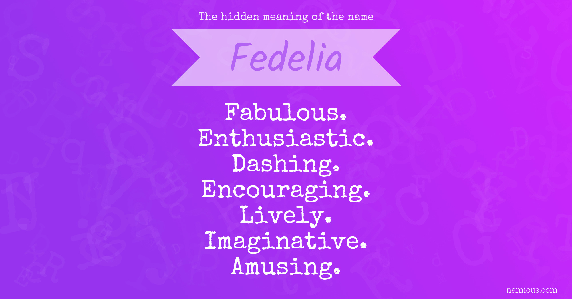 The hidden meaning of the name Fedelia