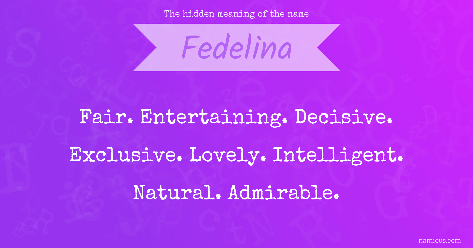 The hidden meaning of the name Fedelina