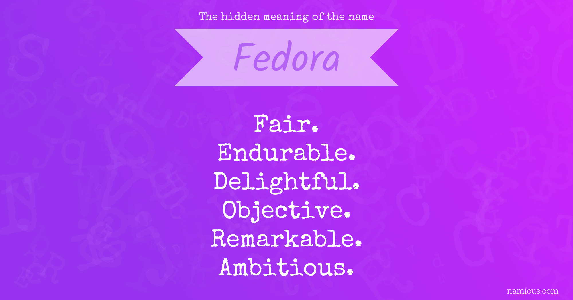 The hidden meaning of the name Fedora