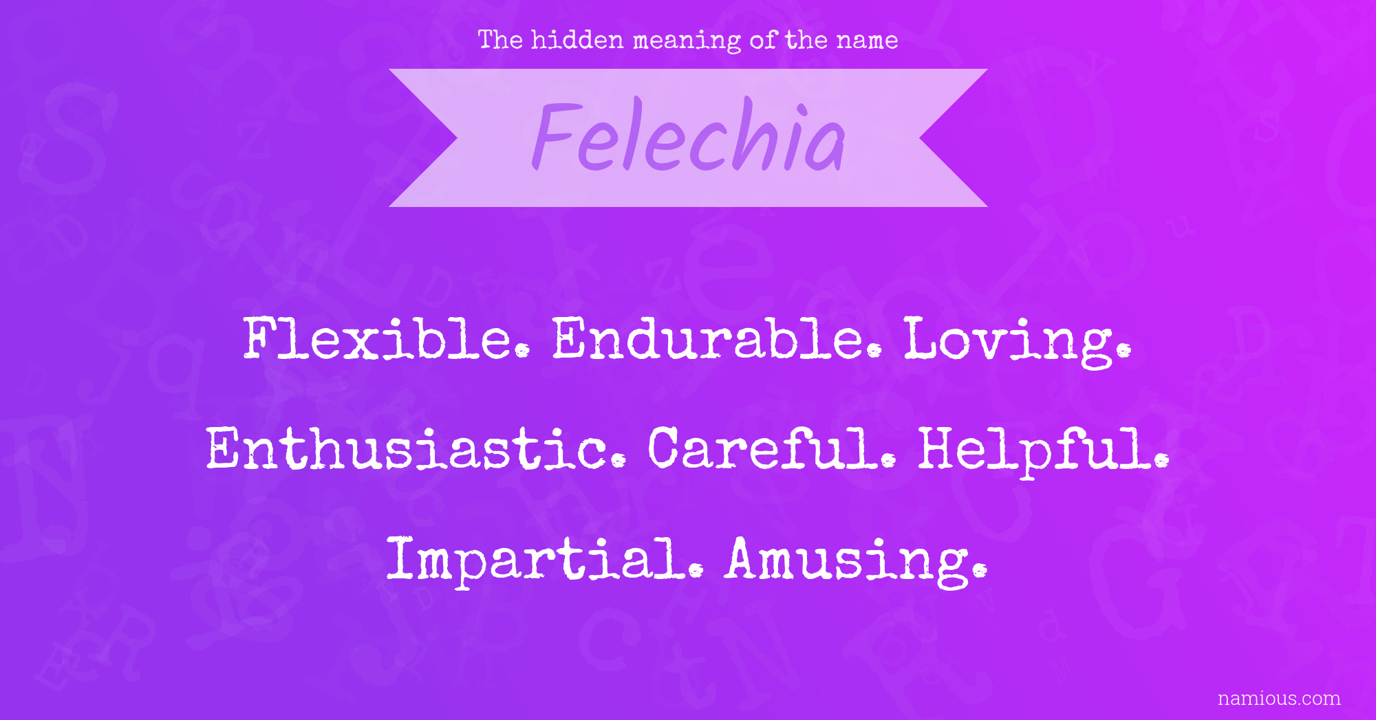 The hidden meaning of the name Felechia