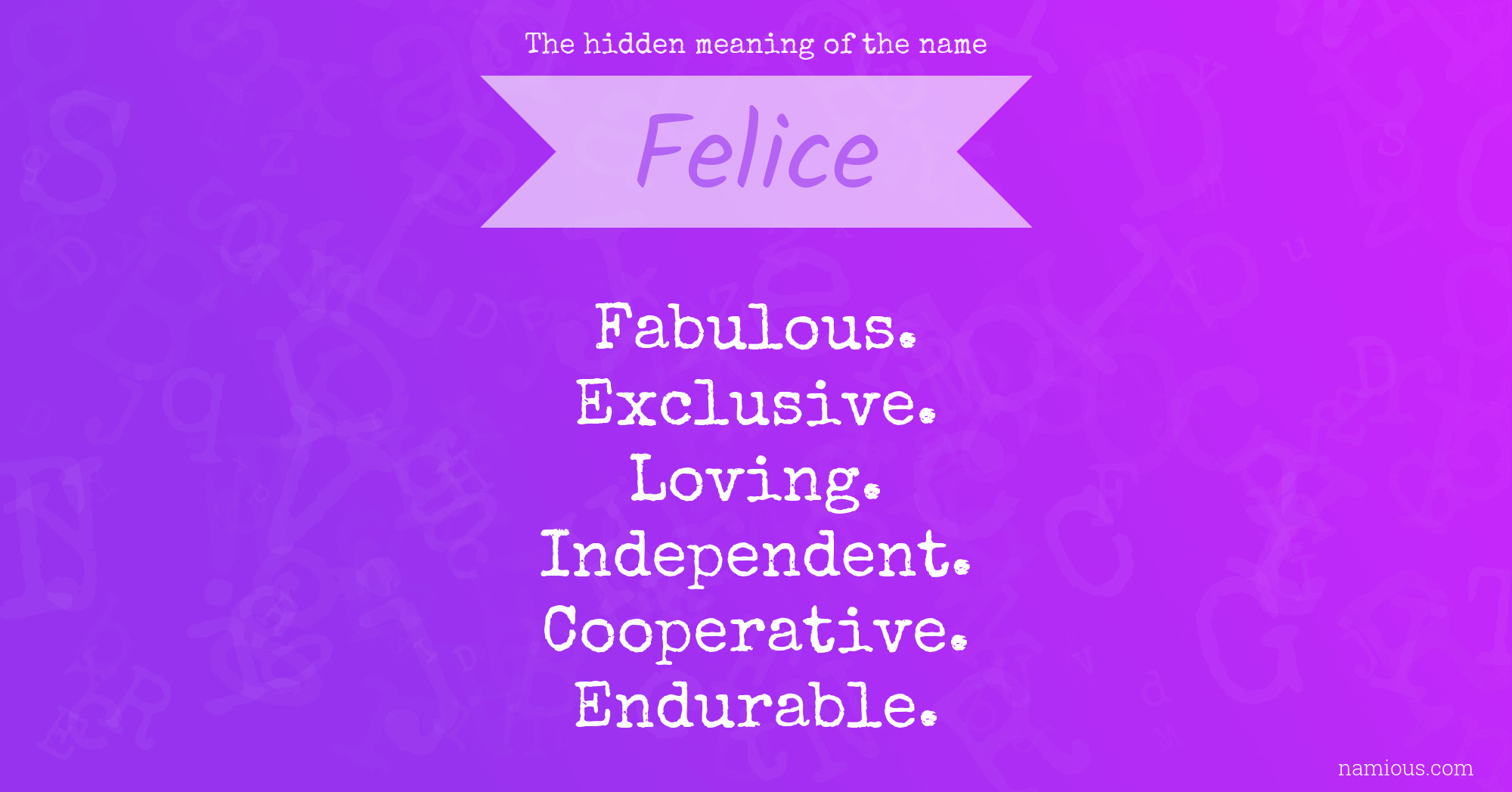 The hidden meaning of the name Felice