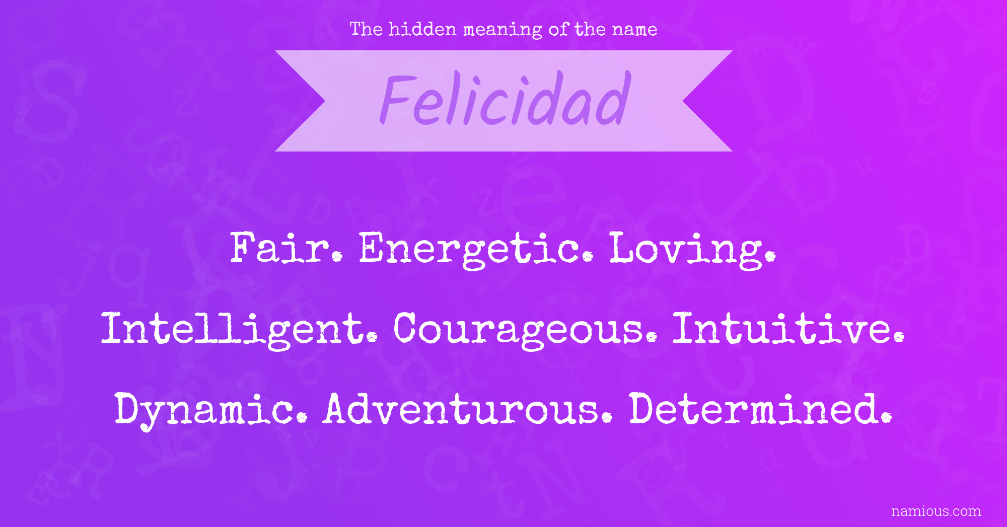 The hidden meaning of the name Felicidad